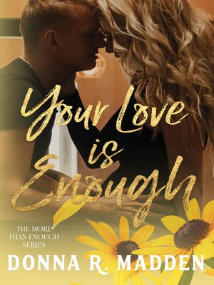 cover image of Your Love Is Enough